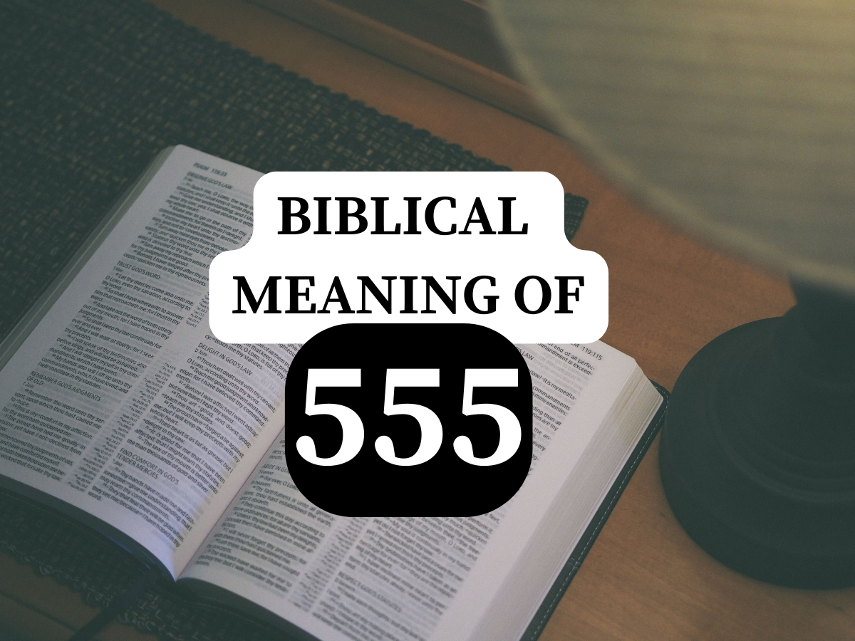 Biblical Meaning of 555