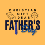 Unique Christian Gifts For Father's Day