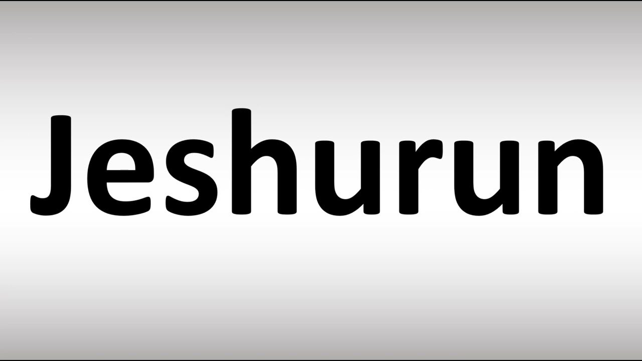 who is jeshurun in the bible