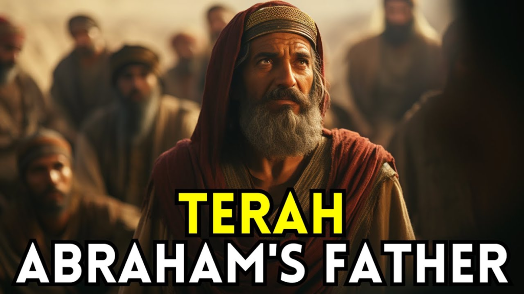 Who Is The Father Of Abraham In The Bible?