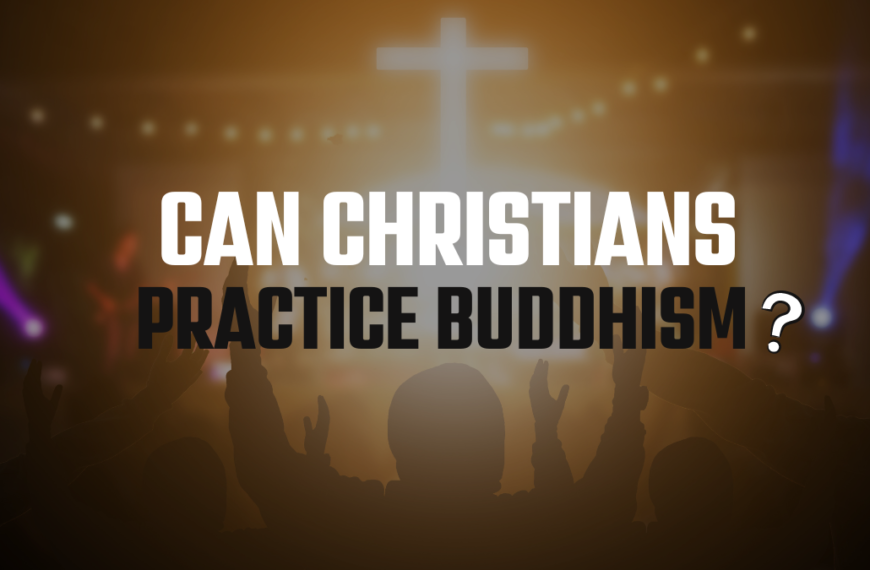 Can Christians Practice Buddhism?