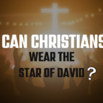 Can Christians Wear The Star Of David?