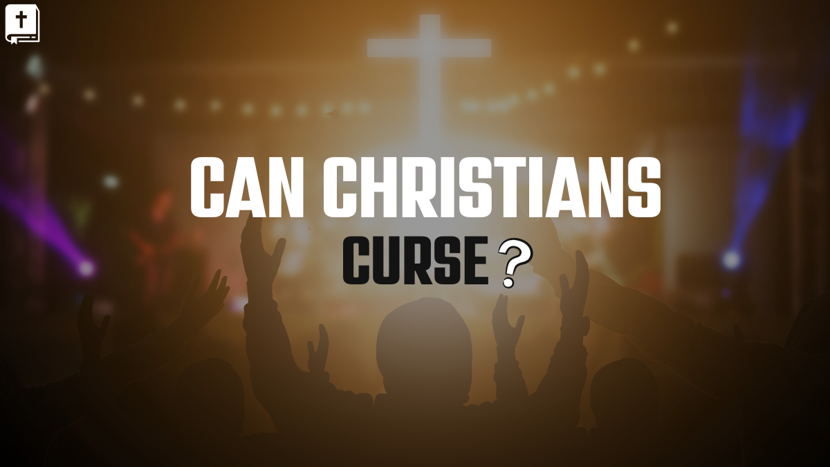 Can Christians Curse?