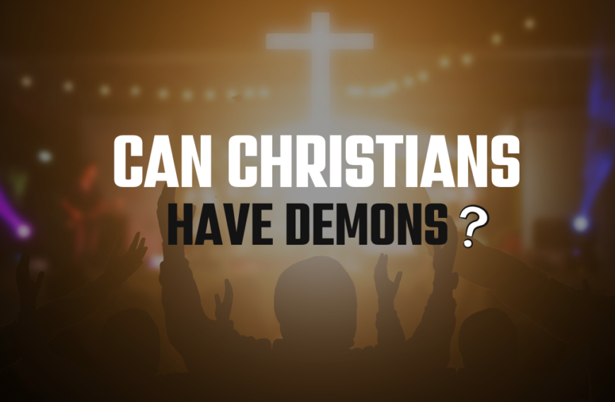 Can Christians Have Demons?