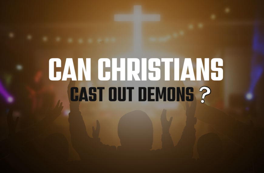 Can Christians Cast Out Demons?