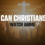 Can Christians Watch Anime?