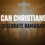 Can Christians Celebrate Ramadan?