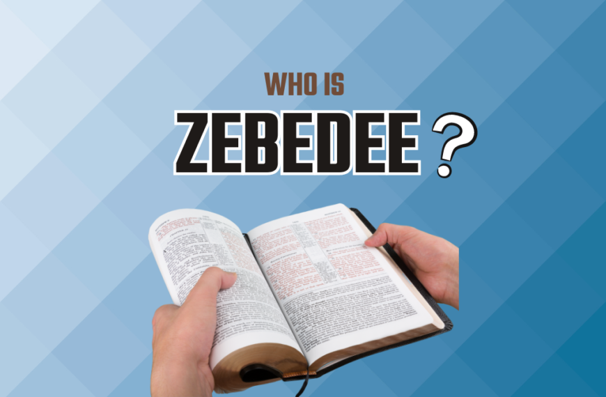 Who Is Zebedee In The Bible?