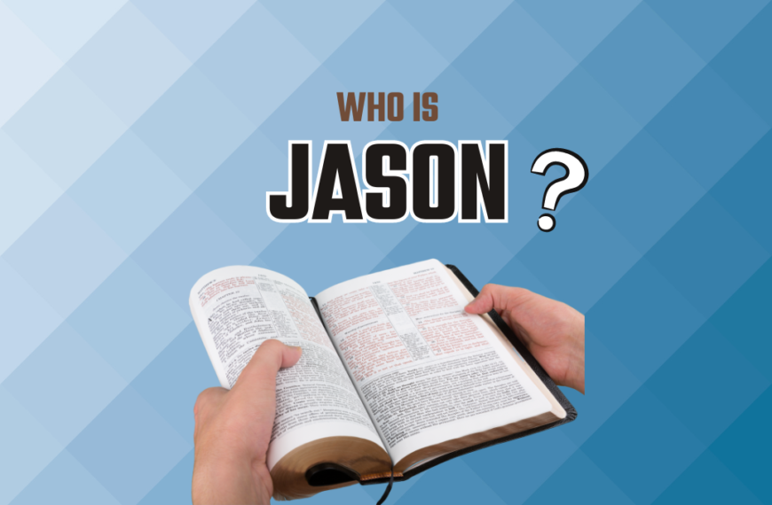 Who Is Jason In The Bible?